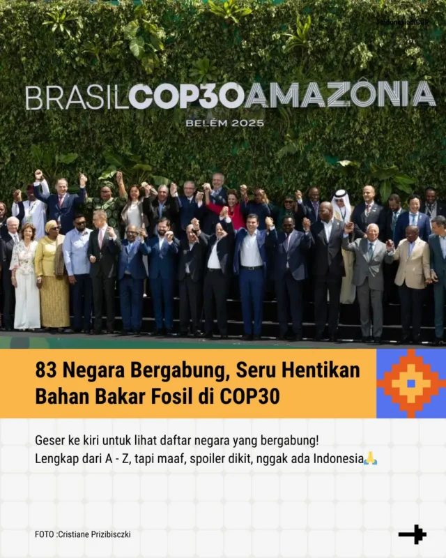 Udah mau dua minggu COP30 berjalan, negosiasi tentang bahan bakar fosil masih macet!

83 negara akhirnya bergabung untuk menyerukan peta jalan untuk penghapusan bahan bakar fosil. Mulai dari negara-negara di Afrika, Asia, Amerika Latin, Pasifik, Uni Eropa, dan Inggris, tapi sayangnya… nggak ada Indonesia.

Tentunya, ini bukan upaya yang mudah karena banyak tentangan keras dari berbagai negara penghasil minyak dan negara ekonomi besar lain. 

Tapi.. Upaya ini harus kita dukung dan dorong bersama. Semoga Indonesia segera terlibat dalam peta jalan ini, ya🥲
#IndonesiadiCOP #COP30

#JagaWargaJagaIklim #JagaSatuSetengah #PeoplePlanetProsperity #TransisiEnergiBerkeadilan #TransisiEnergi #KrisisIklim