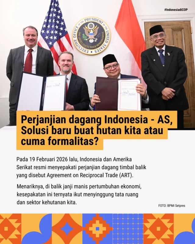 Pada 19 Februari 2026 lalu, Indonesia dan Amerika Serikat menyepakati perjanjian dagang timbal balik, atau agreement on reciprocal trade (ART). Salah satu isi yang disepakati ternyata menyangkut sektor kehutanan.

Tapi, ternyata secara substansi ini bukan langkah baru. Jadi, apa yang masih belum ada?

Yuk, selengkapnya pada konten di atas!
#IndonesiadiCOP #PerjanjianDagang #AmerikaSerikat #PembalakanLiar #Hutan
